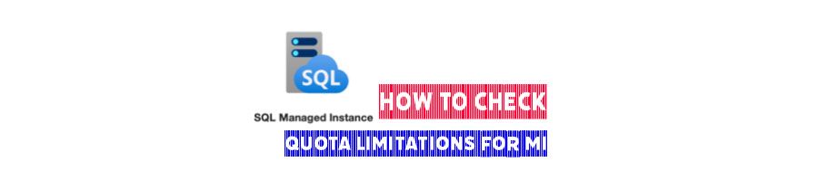 Quota limitations for SQL Managed Instance